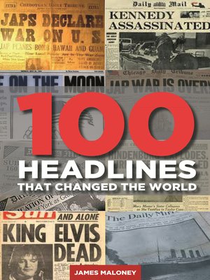 cover image of 100 Headlines That Changed the World